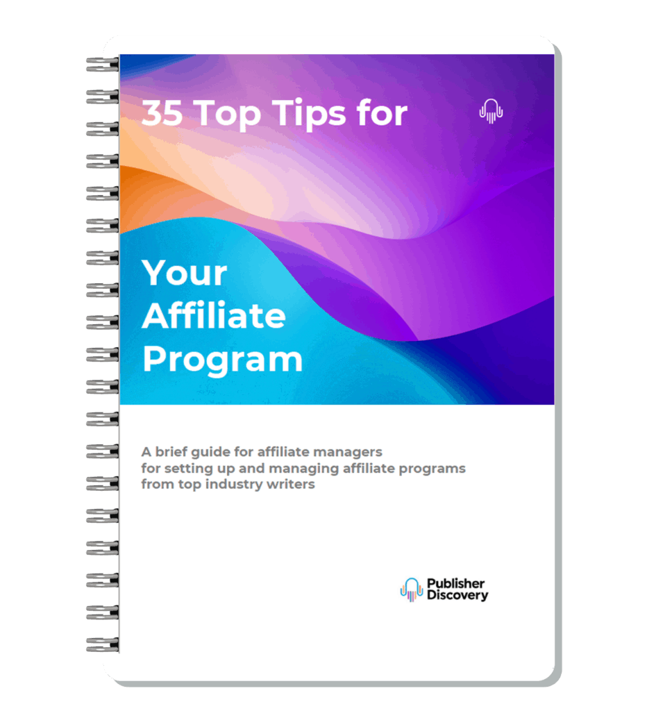 35 Top Tips for your Affiliate Program