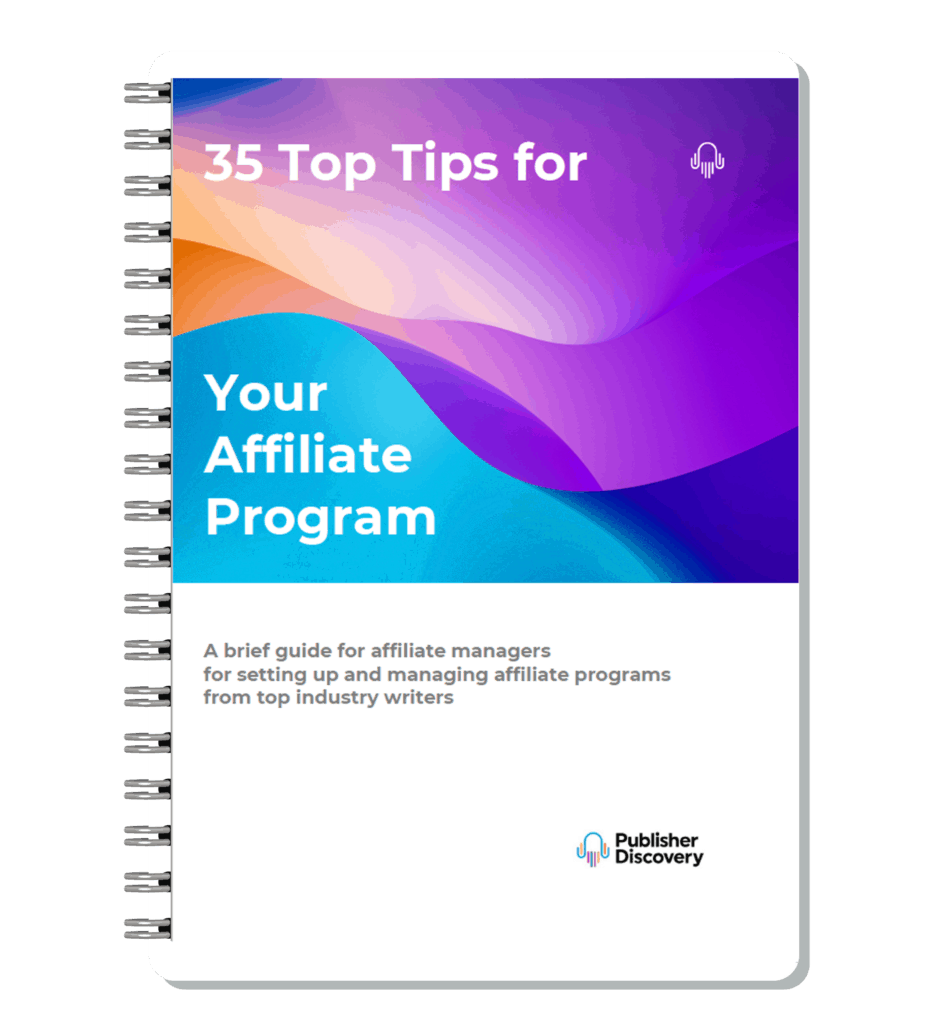 35 Top Tips for your Affiliate Program